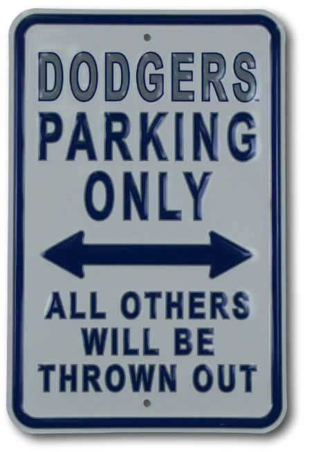 Los Angeles Dodgers All Other Fan Thrown Out Embossed Steel Parking Sign - THE 4TH QUARTER