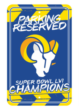 Los Angeles Rams Super Bowl LVI Champions Parking Sign